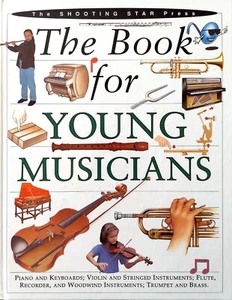 The Book for Young Musicians - Introduction to Music and Musical Instruments - Picture 1 of 1
