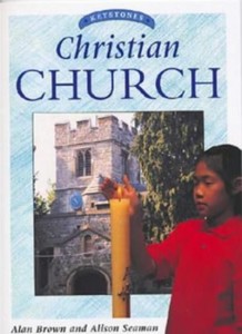 Christian Church (Keystones) By Alan Brown, Alison Seaman, Jak Kilby, Vanessa C