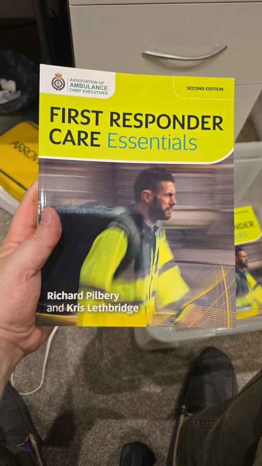 First Responder Care Essentials Richard Pilbery and Kris Lethbridge (2024) - Image 1 of 1