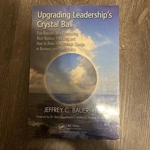 Upgrading Leadership's Crystal Ball: Five Reasons Why Forecasting Must Replace - Imagen 1 de 5