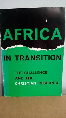 1962 - Africa in Transition, The Challenge and The Christian Response Paperback - Image 1 of 4