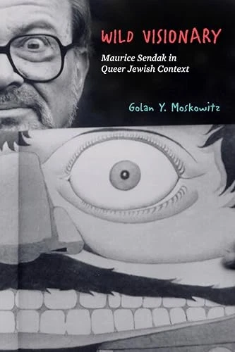 Wild Visionary : Maurice Sendak in Queer Jewish Context - Image 1 of 1