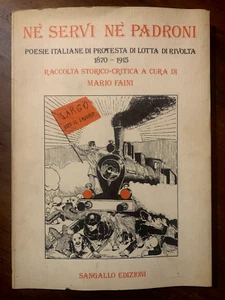 Né servi né padroni poesia italiana di protesta di lotta di rivolta 1870 1915 - Foto 1 di 3