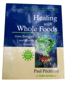 Healing with Whole Foods, Third Edition: Asian Traditions and Modern Nutrition  - Imagen 1 de 6