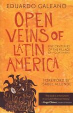 Open Veins of Latin America: Five Centuries of the Pillage of a Continent by Eduardo Galeano (Paperback, 2009)