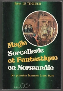 René Le Tenneur MAGIE SORCELLERIE FANTASTIQUE NORMANDIE SABBAT DIABLE - Picture 1 of 1