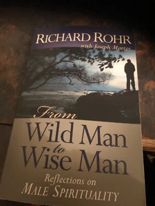 From Wild Man to Wise Man: Reflections on Male Spirituality - Picture 1 of 1