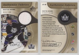 2005-06 SP Game Used Edition Authentic Fabrics Gold /100 Dustin Brown #AF-DB