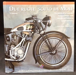 DUE RUOTE SOTTO LA MOLE Franco Daudo Mauro Garino 2012 ASI - Bild 1 von 4