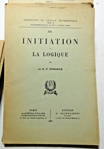 MATHEMATIQUES/INITIATION A LA LOGIQUE/R.P.DUBARLE/ED GAUTHIER VILLARS/1957 - Picture 1 of 1