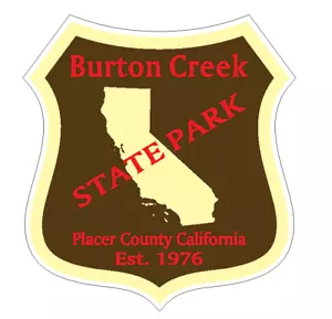 Burton Creek State Park Sticker R6641 California YOU CHOOSE SIZE - Picture 1 of 1