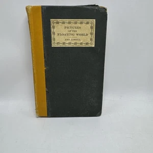 Pictures of the Floating World By Amy Lowell Macmillan 1919 Hardcover Vintage - Bild 1 von 24