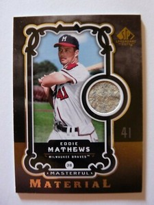 2007 SP Legendary Cuts Masterful Material Eddie Mathews #MM-EM HOF