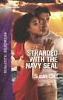 Stranded with the Navy Seal by Cliff, Susan