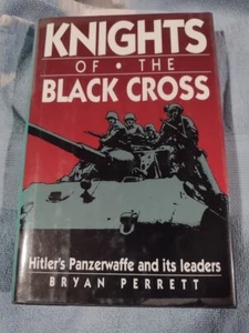 Knights of the Black Cross: Hitlers Panzerwaffe and its leaders - VERY GOOD - Picture 1 of 4