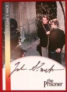 THE PRISONER - JOHN S. SMITH, Redakteur, handsignierte LIMITED EDITION Autogrammkarte - Bild 1 von 2
