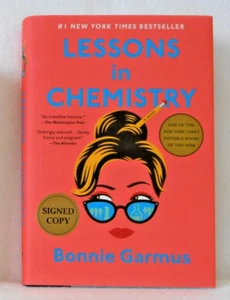 BOOK - LESSONS IN CHEMISTRY - BONNIE GARMUS - HC, 1ST EDITION, SIGNED, LIKE NEW - Imagen 1 de 4