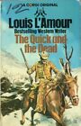 Quick and the Dead By Louis L'Amour
