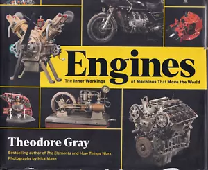 ENGINES: THE INNER WORKINGS OF MACHINES.. By Theodore Gray (2022 Hardcover){R4} - Foto 1 di 3