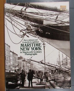 Maritime New York In Nineteenth Century Photographs 1980 Johnson Lightfoot - Picture 1 of 4