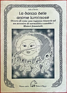 Ada d'Ariès, La danza delle anime luminose, Ed. della Terra di Mezzo, 2007 - Foto 1 di 1