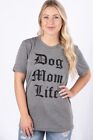 Dog Mom Life Unisex Short Sleeve Crew Neck T-Shirt Grey Size Medium