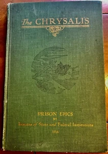 THE CHRYSALIS - RARE 1916 1ST. EDITION, STORIES BY FEDERAL PRISONERS - Bild 1 von 12