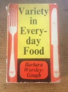 Vintage Cookery Recipe Book Variety in every day food Barbara Worsley Gough - Picture 1 of 1