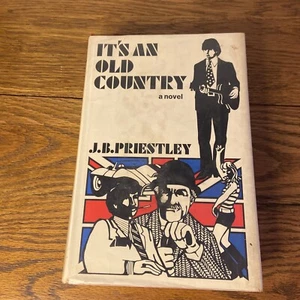 IT'S AN OLD COUNTRY By J B Priestly - Hardcover First American Edition - Picture 1 of 10