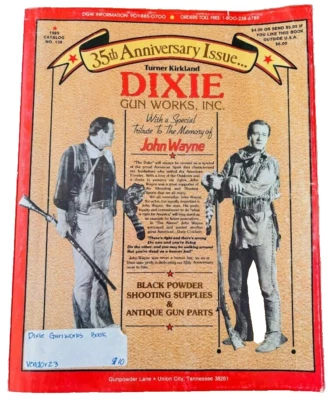 Dixie Gun Works Inc 1989 35th Anniversary John Wayne Catalog 138 Turner Kirkland - Image 1 of 4