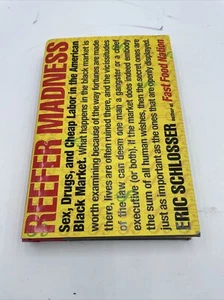 Reefer Madness : Sex, Drugs, and Cheap Labor in the American Black Market by... - Picture 1 of 16