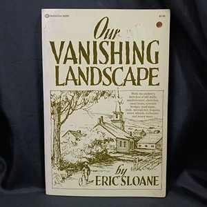 Our Vanishing Landscape by Eric Sloane (1974, Paperback FIRST Printing) - Picture 1 of 5