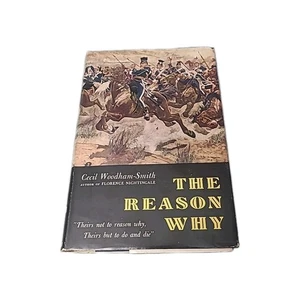 The Reason Why by Cecil Woodham Smith (Hardcover) - Foto 1 di 12