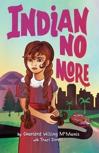 Indian No More by Charlene Willing McManis Paperback Book - Picture 1 of 1