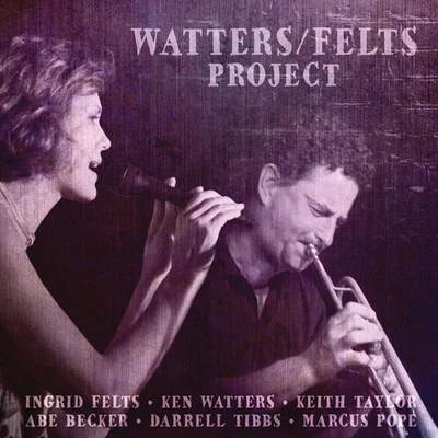 Watters/Felts Project Watters/Felts Project (CD) - Bild 1 von 2