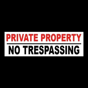 "PRIVATE PROPERTY - NO TRESPASSING" business home or security STICKER decal sign - Picture 1 of 1