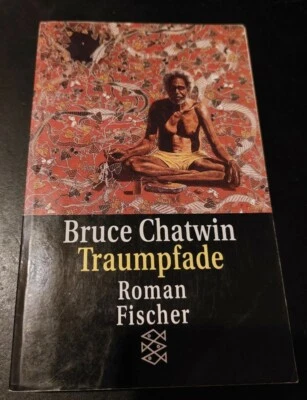 Traumpfade, von Bruce Chatwin (1992, Taschenbuch), Fischer Verlag - Bild 1 von 3
