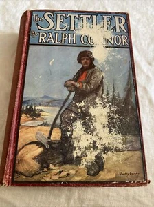 The Settler By Ralph Connor 1909 1st Edition Hardcover Book - Picture 1 of 8