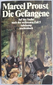 Die Gefangene. (Auf der Suche nach der verlorenen Zeit, ...  - Bild 1 von 2