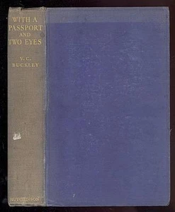 With a Passport and Two Eyes by V.C. Buckley, 1932, Illustrated with Photographs - Picture 1 of 1