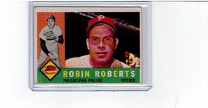 1960 Topps #264 Robin Roberts, pitcher, Philadelphia Phillies, HOF, VG+-EX