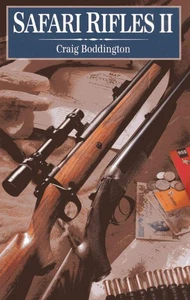 Safari Rifles II: Doubles, Magazine Rifles, and Cartridges for African Hunting b - Zdjęcie 1 z 1