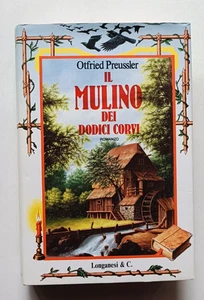 IL MULINO DEI DODICI CORVI, Otfried Preussler, 1a ed Longanesi 1989. OTTIMO - Imagen 1 de 6