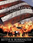 The Generation That Saved America: Surviving The Great Depression By Burkhalt...