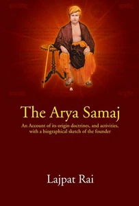 The Arya Samaj: An Account of its origin doctrines,and activities, w [Hardcover] - Imagen 1 de 1