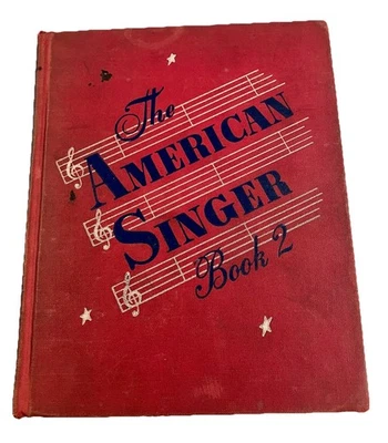 The American Singer Second Edition Book 2 Textbook 1st Grade 1944 Hardcover - Image 1 of 4