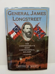 'General James Longstreet' 1993 by Jeffry D. Wert HC w/DJ 1st/1st GC CIVIL WAR - Picture 1 of 7