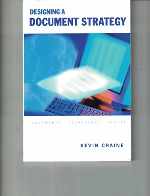 Designing a Document Strategy - Kevin Craine (SC,2000,1st Ed) - Image 1 of 2