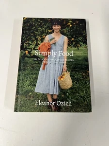 Simply Food 80 Delicious Wholesome Recipes For Everyday Living Eleanor Ozich - Picture 1 of 6