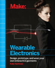 Make: Wearable Electronics: Design, prototype, and wear your own interact - GOOD